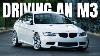 Driving The E90 Bmw M3 Competition