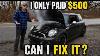 I Bought A Mini Cooper S For 500 Can I Fix It
